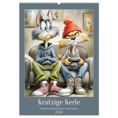 Kratzige Kerle. Trockener Katzenhumor vom Feinsten (Wandkalender 2026 DIN A2 hoch), CALVENDO Monatskalender