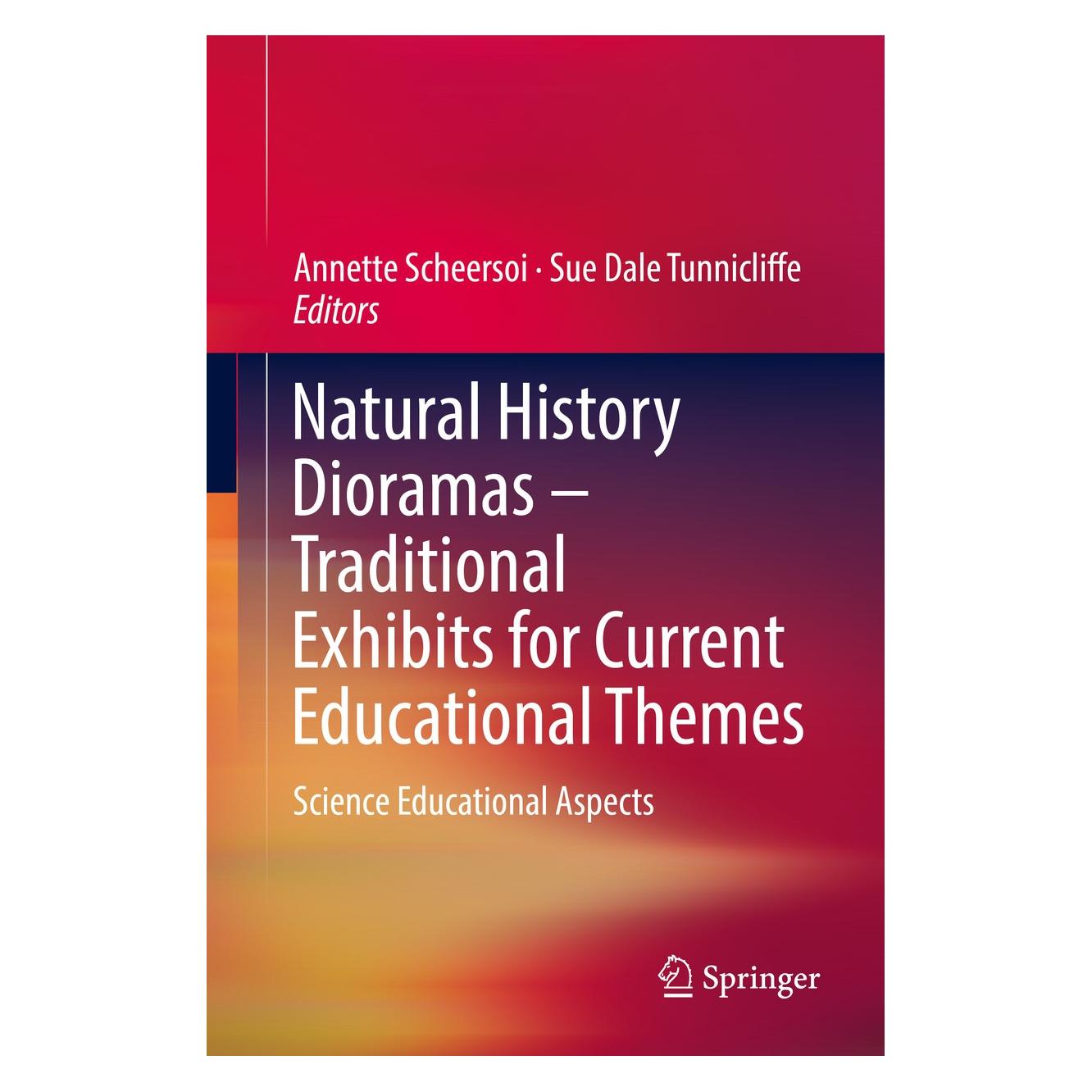 Springer Natural History Dioramas - Traditional Exhibits for Current Educational Themes (Englisch, Annette Scheersoi, Sue Dale Tunnicliffe, 2018) (9783030001742)