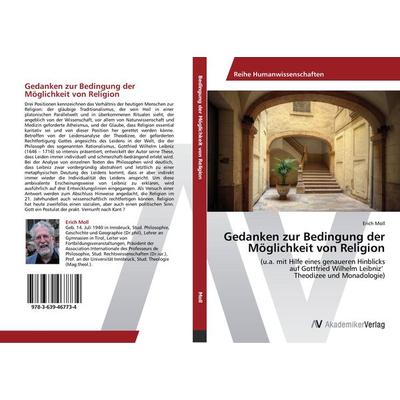 Gedanken zur Bedingung der Möglichkeit von Religion, Taschenbuch von Erich Moll, AV Akademikerverlag, 978-3-639-46773-4