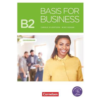 Basis for Business - New Edition - B2, Taschenbuch von Mike Hogan,Carole Eilertson, Cornelsen Verlag, 978-3-06-122156-0