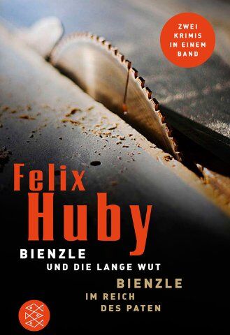 Felix Huby - Bienzle und die lange Wut / Bienzle im Reich des Paten: Doppelband - Preis vom 09.10.2026 07:28:09 h