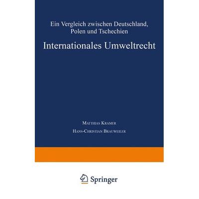 Internationales Umweltrecht, Taschenbuch von Matthias Kramer, Deutscher Universitätsverlag, 978-3-8244-6692-4