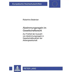 Abstimmungsregeln im Gesellschaftsrecht, Fachbücher von Robertino Bedenian