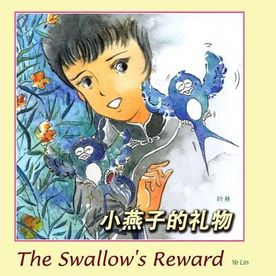The Swallow's Reward 小燕子的礼物 - Lin Ye, Audio, 9789152141304