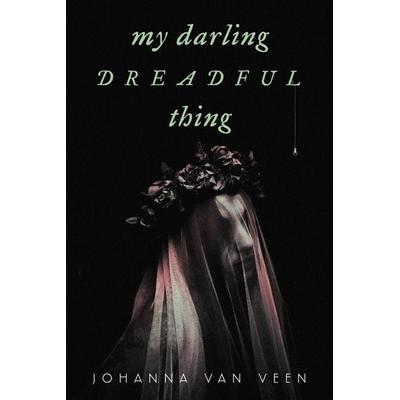 My Darling Dreadful Thing, Taschenbuch von Johanna van Veen, Sourcebooks Inc, 978-1-72828-154-4