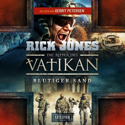 BLUTIGER SAND (Die Ritter des Vatikan 8) - Rick Jones, Audio, 4099994410168