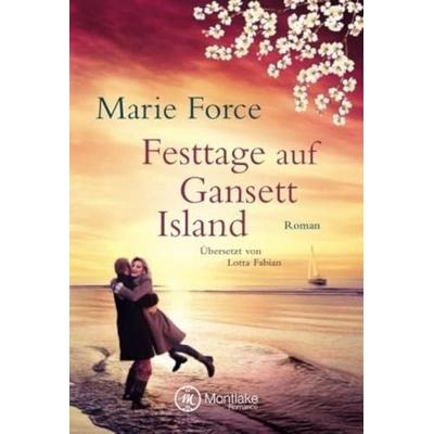 Festtage auf Gansett Island, Taschenbuch von Marie Force, Montlake Romance, 978-2-919800-52-0