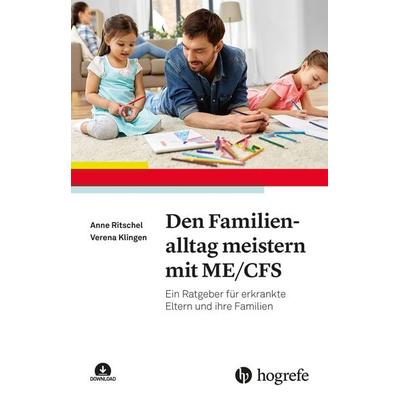 Den Familienalltag meistern mit ME/CFS, Taschenbuch von Ritschel,Verena Klingen, Hogrefe Verlag, 978-3-8017-3370-4