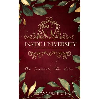 Inside University: No Secret, No Lie, Taschenbuch von Tiziana Olbrich, Zeilenfluss