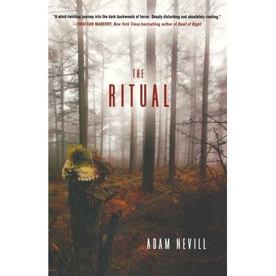 The Ritual, Taschenbuch von Adam Nevill, St. Martin's Press, 978-0-312-64184-9