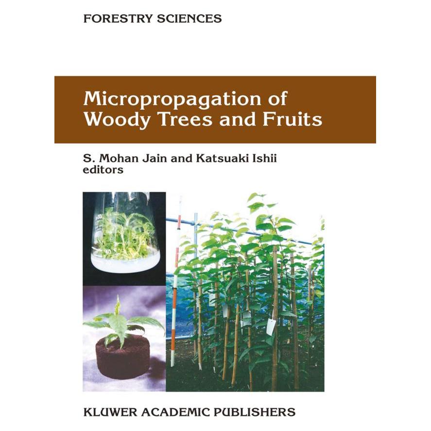 Springer Micropropagation of Woody Trees and Fruits (Englisch, Softcover, K. Ishii, M Jain, S Ishii, S.M. Jain) (55530262)