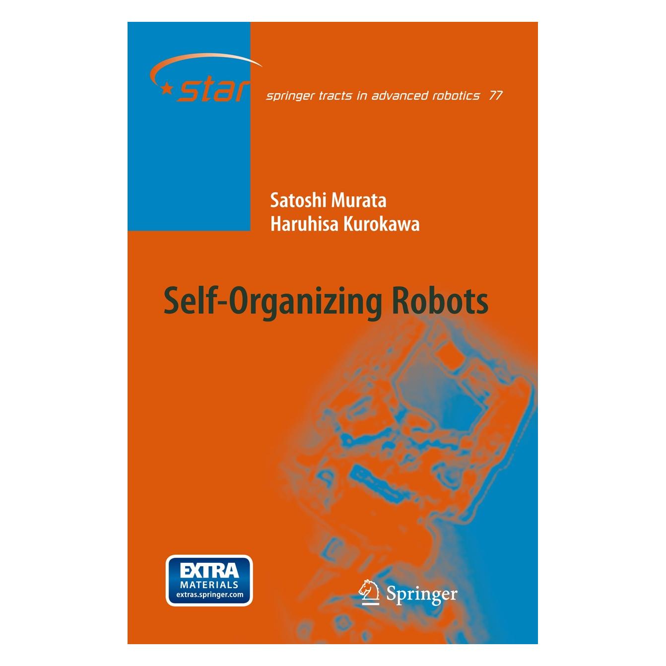 Springer Self-Organizing Robots (Englisch, Hardcover, Haruhisa Kurokawa, Satoshi Murata) (9784431540540)