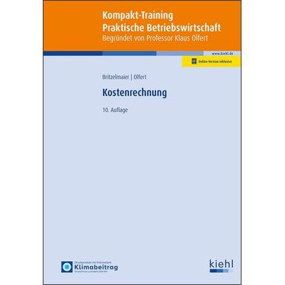 Kompakt-Training Kostenrechnung, Set von Prof. Dr. Bernd Britzelmaier, Nwb Verlag, 978-3-470-49700-6