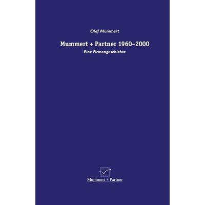 Mummert + Partner 1960-2000, Taschenbuch von Olaf Mummert, Springer, 978-3-642-95568-6