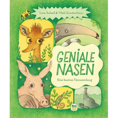 Geniale Nasen, Gebundene Ausgabe von Lena Anlauf, NordSüd Verlag, 978-3-314-10633-0