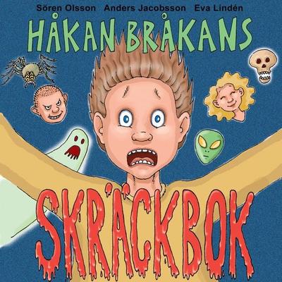 Håkan Bråkans skräckbok - Anders Jacobsson,Sören Olsson, Audio, 9789188327536