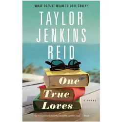 One True Loves, Belletristik von Taylor Jenkins Reid