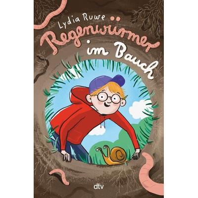 Regenwürmer im Bauch, Gebundene Ausgabe von Lydia Ruwe, dtv, 978-3-423-76379-0