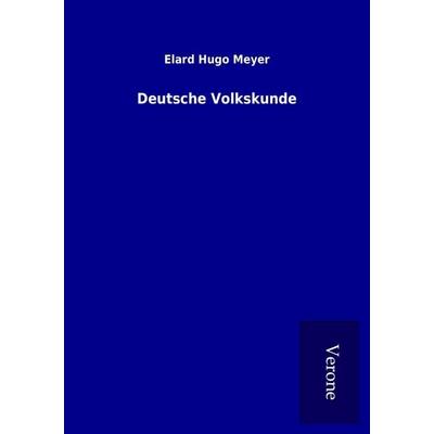 Deutsche Volkskunde, Taschenbuch von Elard Hugo Meyer, BoD - Books on Demand