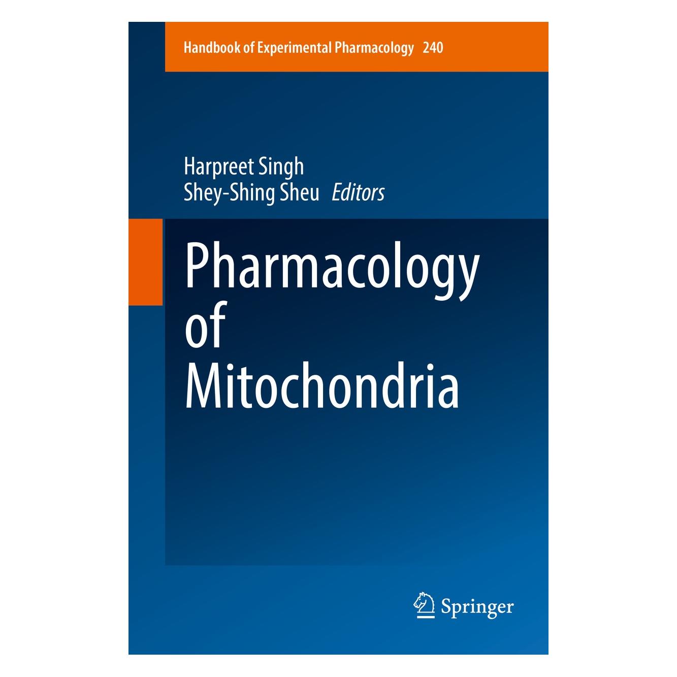Springer Pharmacology of Mitochondria (Englisch, Hardcover, Harpreet Singh, Shey-Shing Sheu) (9783319573113)