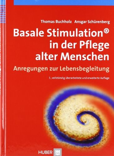 Thomas Buchholz - Basale Stimulation® in der Pflege alter Menschen. Anregungen zur Lebensbegleitung - Preis vom 11.10.2026 03:10:56 h