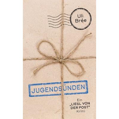 Jugendsünden, Taschenbuch von Uli Brée, Carl Ueberreuter Verlag