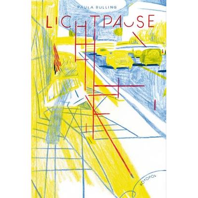 Lichtpause, Taschenbuch von Paula Bulling, Rotopol, 978-3-940304-21-6