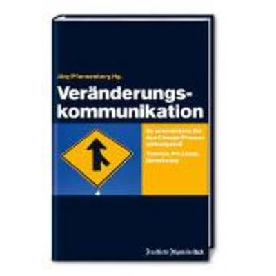 Veränderungskommunikation, Gebundene Ausgabe von , Frankfurter Allgem.Buch, 978-3-89981-195-7