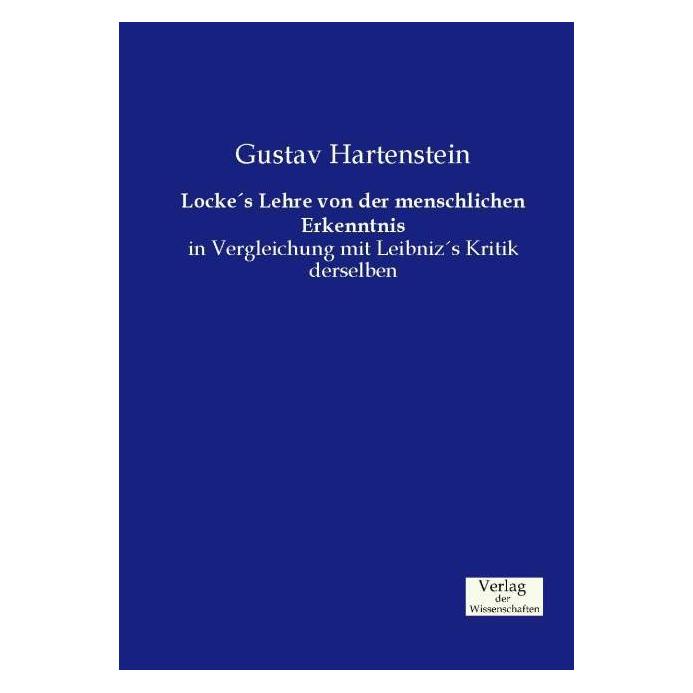 Vero Locke's Lehre von der menschlichen Erkenntnis (Deutsch, Softcover, Gustav Hartenstein) (35217271)