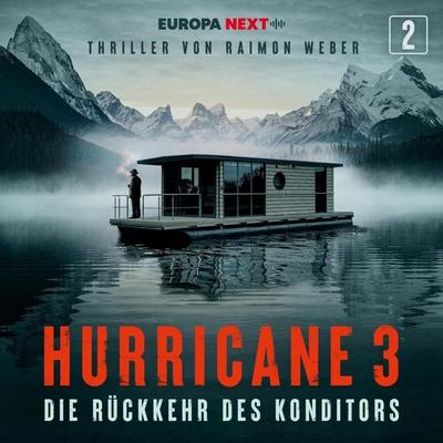 Staffel 3, Folge 2: Die Rückkehr des Konditors - Raimon Weber, Audio, 4069829499149