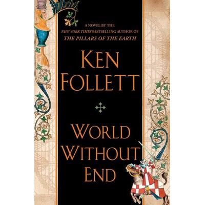 World Without End, Gebundene Ausgabe von Ken Follett, Penguin LLC US, 978-0-525-95007-3