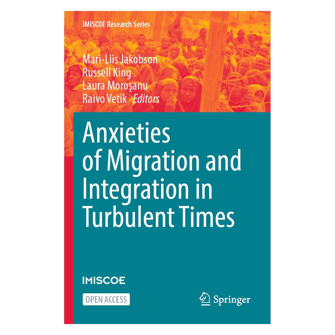 Springer Anxieties of Migration and Integration in Turbulent Times (Englisch, Softcover, King Russell, Laura Morosanu, Mari-Liis Jakobson, Raivo Vetik) (56909356)