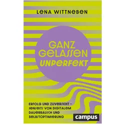 Ganz gelassen unperfekt, Ratgeber von Lena Wittneben