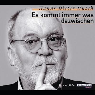 Es kommt immer was dazwischen - Hanns Dieter Hüsch, Audio, 9783837170061