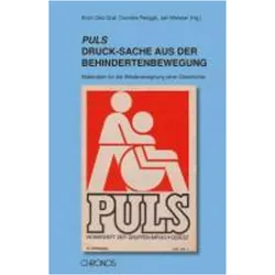 PULS DruckSache aus der Behindertenbewegung, Fachbücher von Erich Otto Graf, Jan Weisser, Cornelia Renggli