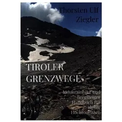 Tiroler Grenzwege, Reisebücher von Thorsten Ulf Ziegler