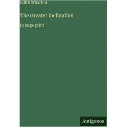 The Greater Inclination, Belletristik von Edith Wharton