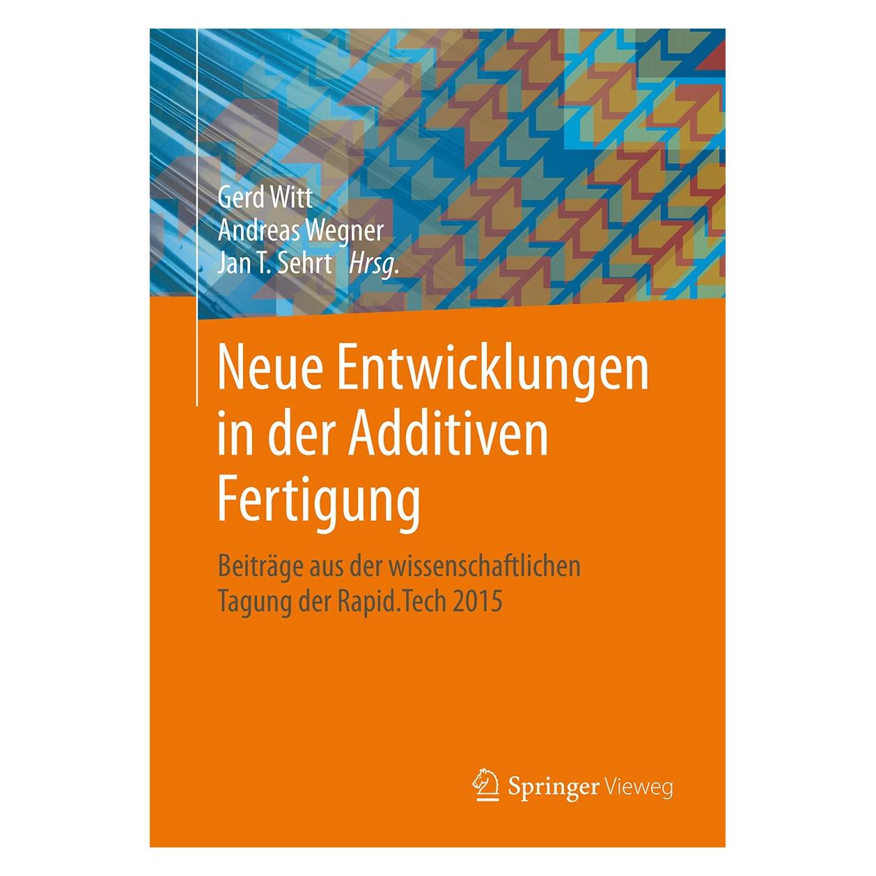 Springer Neue Entwicklungen in der Additiven Fer (9783662484722)