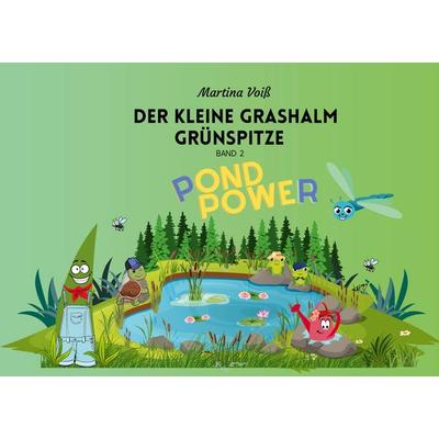 Der kleine Grashalm Grünspitze, Gebundene Ausgabe von Martina Voiss, BoD – Books on Demand, 978-3-7693-7868-9