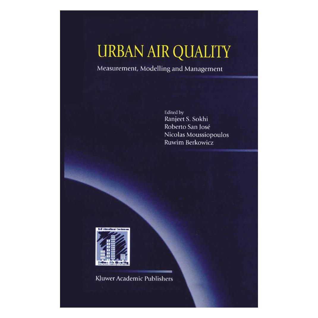 Springer Urban Air Quality: Measurement, Modelling and Management (Englisch, Softcover, Nicolas Moussiopoulos, Ranjeet S. Sokhi, Roberto San José, Ruwim Berkowicz) (55518571)