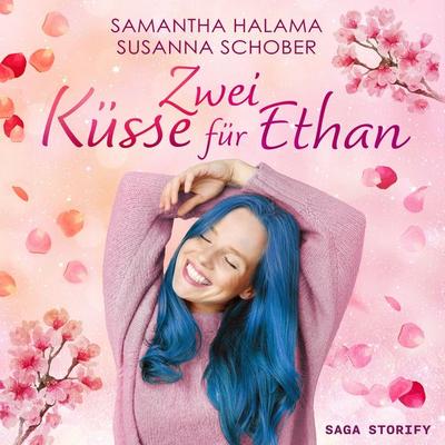 Zwei Küsse für Ethan - Samantha Halama, Audio, 9788728535868
