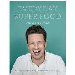 Everyday Super Food, Ratgeber von Jamie Oliver