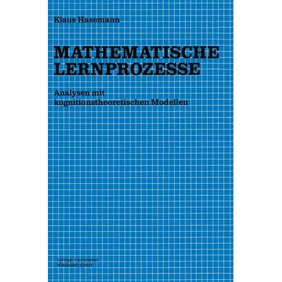 Mathematische Lernprozesse, Taschenbuch von Klaus Hasemann, Vieweg & Teubner, 978-3-528-08937-5