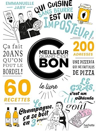 Emmanuelle Jary - C meilleur quand c'est bon : le livre : 60 recettes - Preis vom 04.10.2026 03:51:26 h
