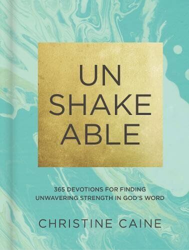 Christine Caine - Unshakeable: 365 Devotions for Finding Unwavering Strength in God's Word - Preis vom 15.10.2026 23:06:25 h