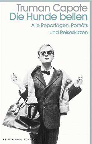 Truman Capote - Die Hunde bellen: Reportagen und Porträts - Preis vom 09.10.2026 07:28:09 h
