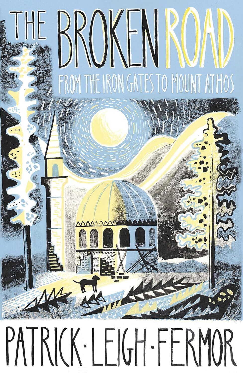 John Murray Patrick Leigh Fermor Trilogy 3 Books Collection Set - A Time of Gifts, Between the Woods and the Water, The Broken Road - Paperback Travel Memoir