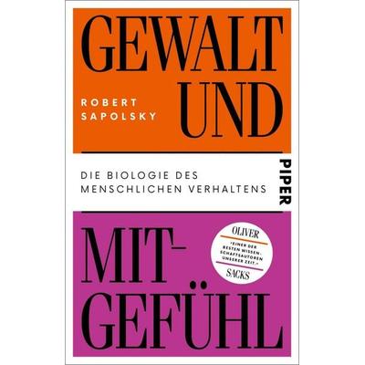 Gewalt und Mitgefühl, Taschenbuch von Robert Sapolsky, Piper Taschenbuch, 978-3-492-31836-5
