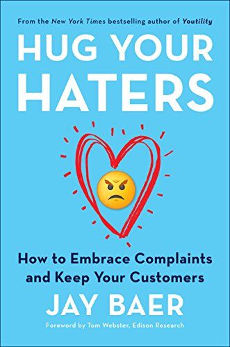 Jay Baer - Hug Your Haters: How to Embrace Complaints and Keep Your Customers - Preis vom 09.10.2026 07:28:09 h