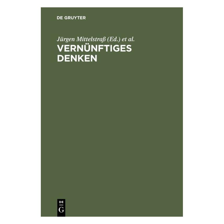 De Gruyter Vernünftiges Denken (Deutsch, Hardcover, Jürgen Mittelstrass, Manfred Riedel) (67709718)